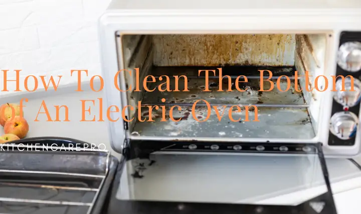 How to Clean the Bottom of an Electric Oven